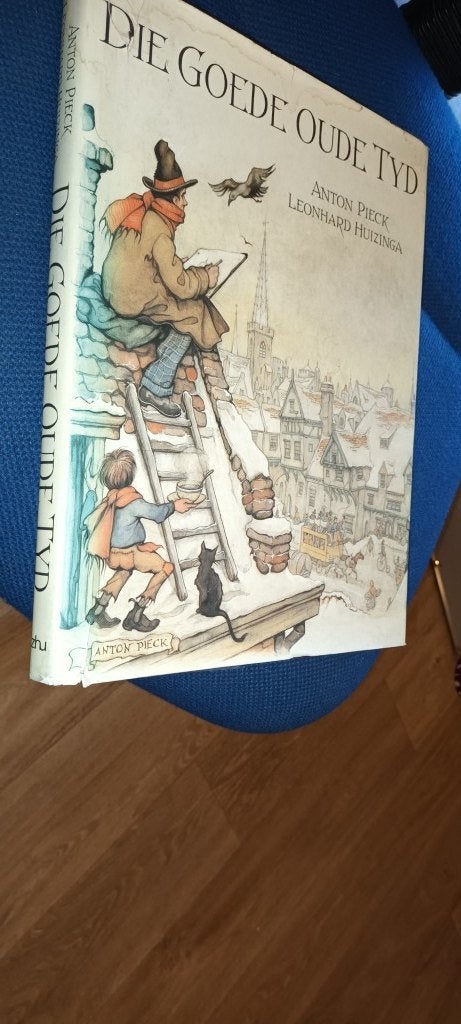 Anton Pieck - Die goede oude tyd, Ophalen of Verzenden, Gelezen, Anton Pieck