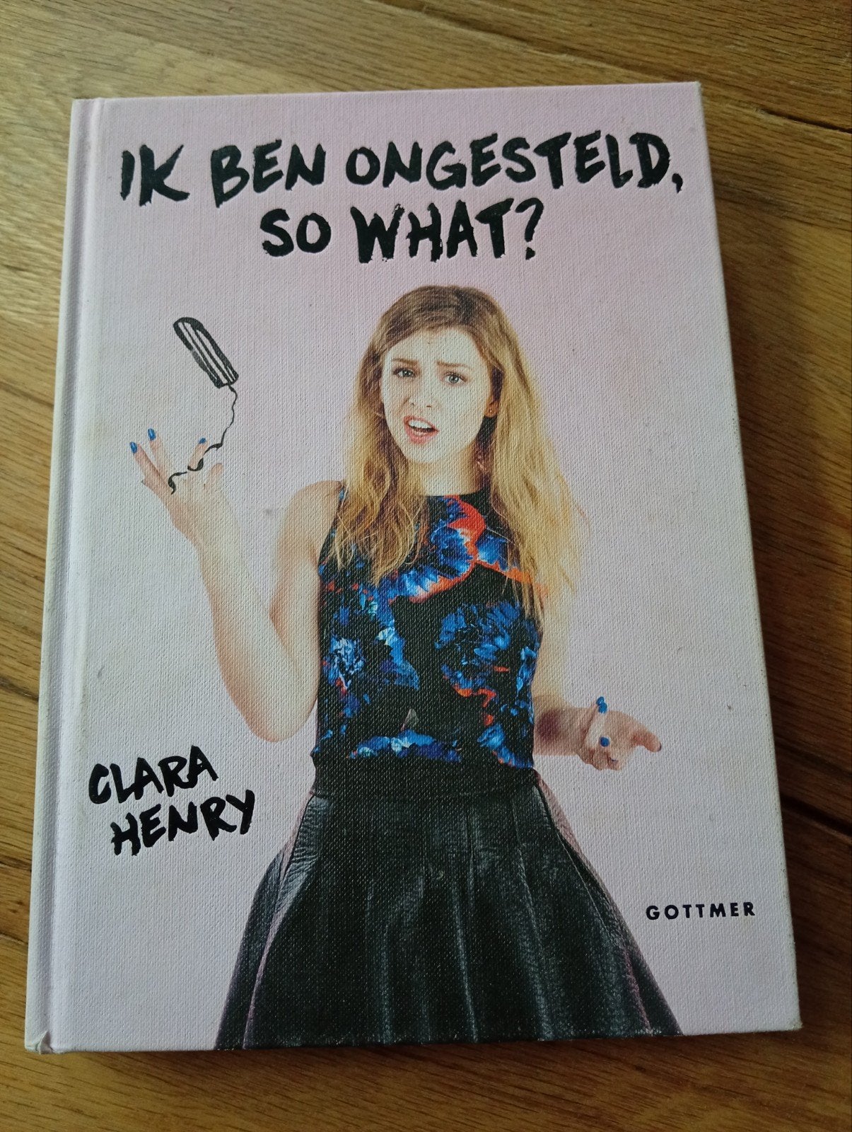 Ik ben ongesteld, so what? - Clara Henry, Boeken, Ophalen of Verzenden