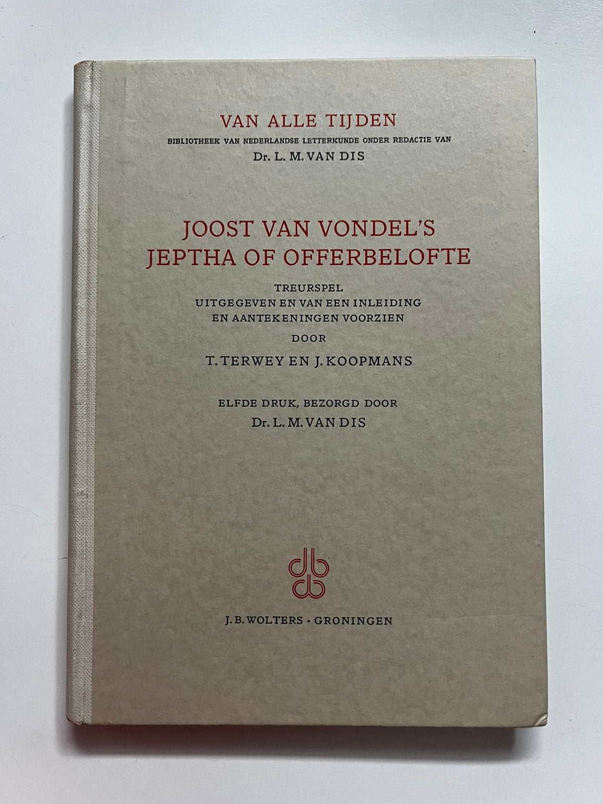 Joost van Vondel’s "Jeptha of Offerbelofte" J.B. Wolters, Ophalen of Verzenden, Zo goed als nieuw
