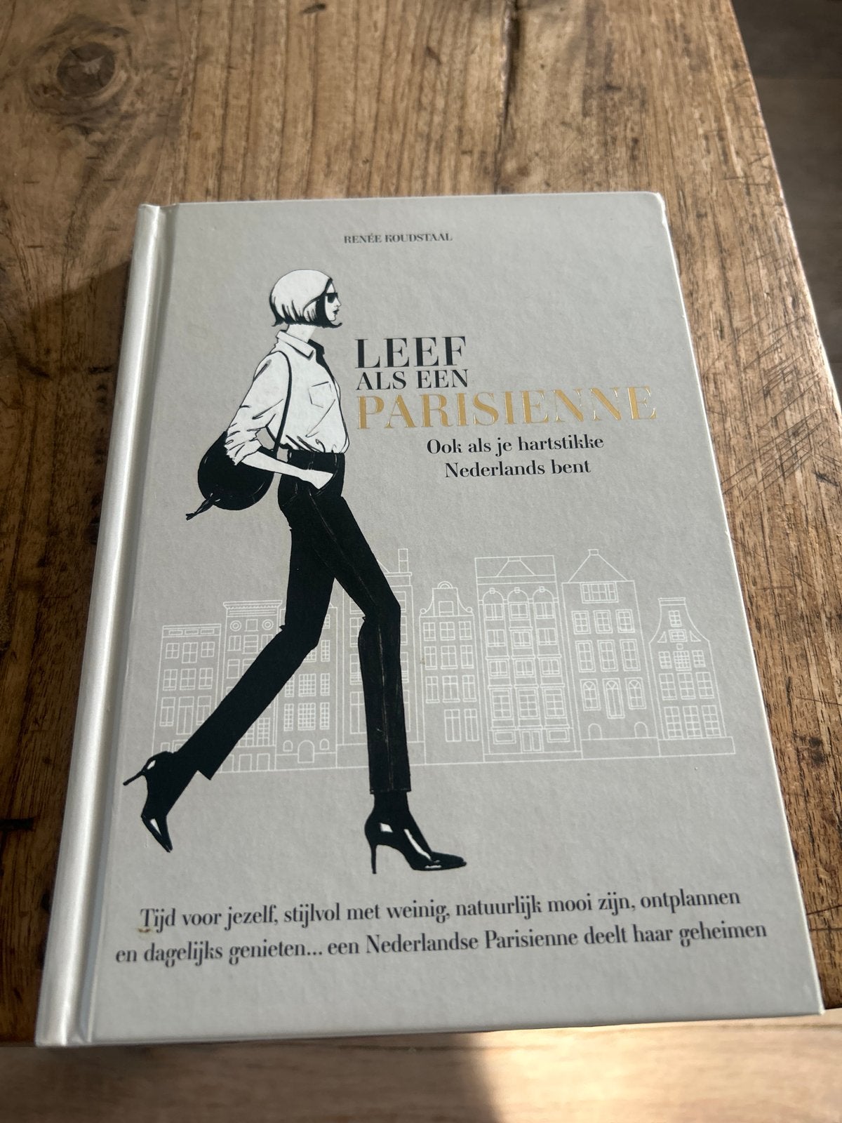 Leef als een Parisienne - Renée Roudstaal, Ophalen of Verzenden, Zo goed als nieuw, Nederland