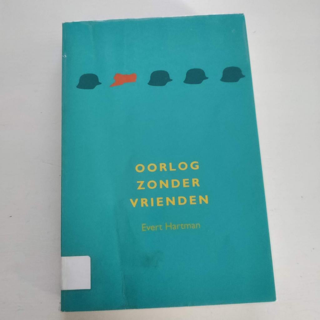 Oorlog zonder vrienden - Evert Hartman, Boeken, Ophalen of Verzenden, Gelezen, Evert Hartman, Fictie algemeen