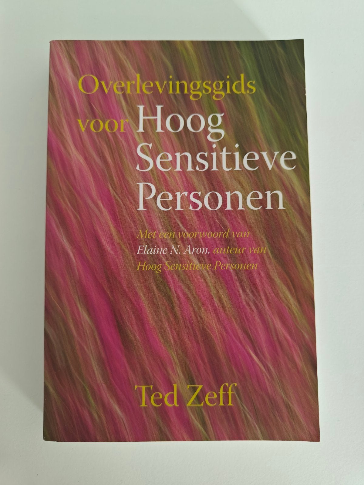 Ted Zeff - Overlevingsgids voor Hoog sensitieve personen, Ted Zeff, Ophalen of Verzenden, Ontwikkelingspsychologie, Zo goed als nieuw