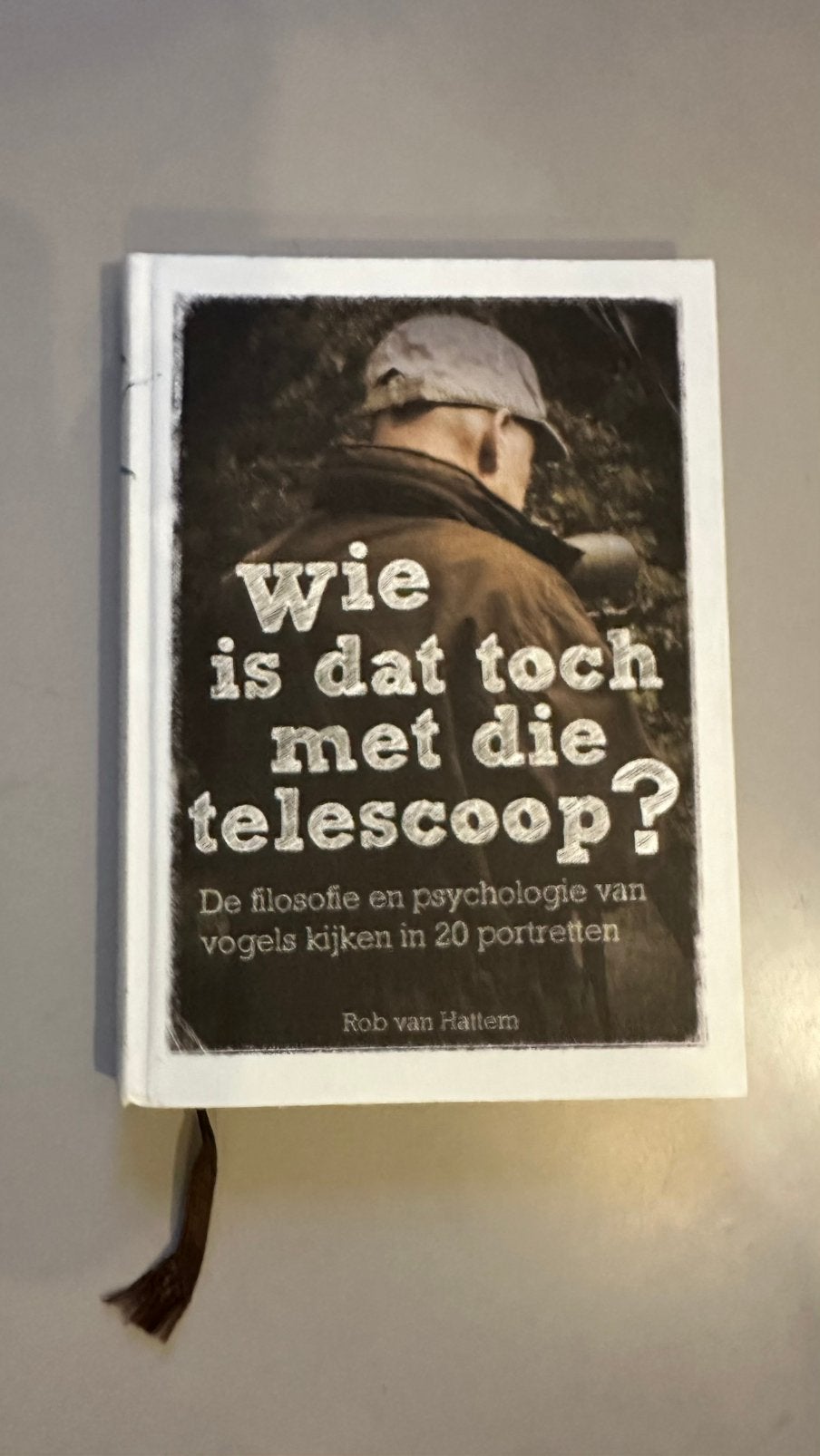 Rob van Hattem - Wie is dat toch met die telescoop? - Hardc, Ophalen of Verzenden, Zo goed als nieuw, Vogels