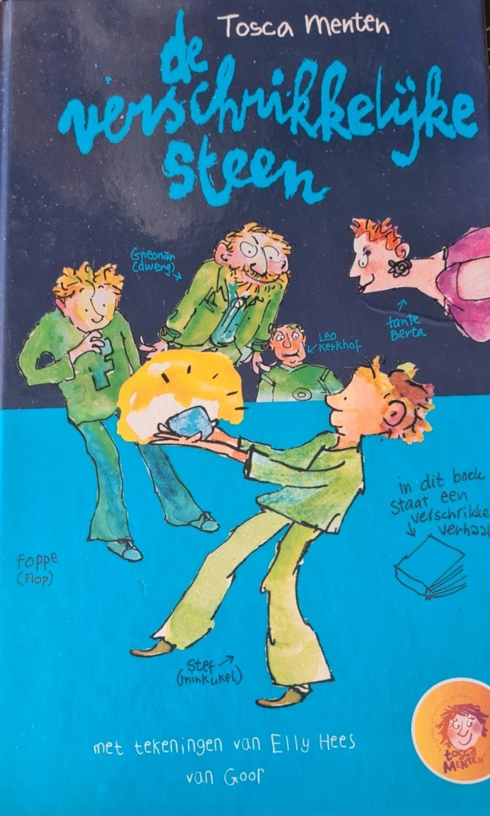 De Verschrikkelijke Steen - Tosca Menten, Ophalen of Verzenden, Zo goed als nieuw, Tosca Menten, Fictie algemeen