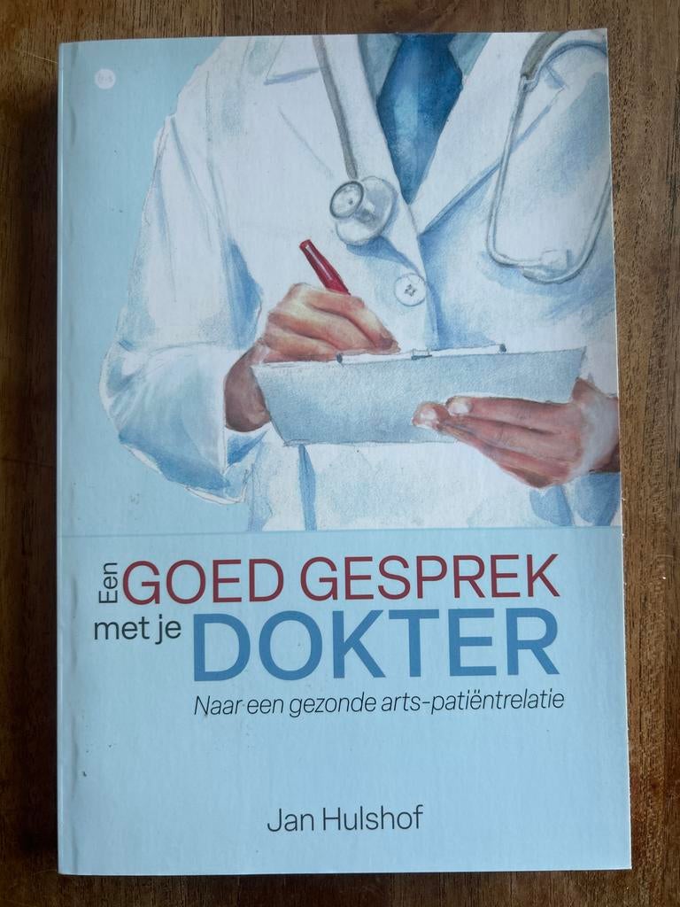 Een Goed Gesprek met je Dokter - Jan Hulshof, Boeken, Ophalen of Verzenden, Zo goed als nieuw