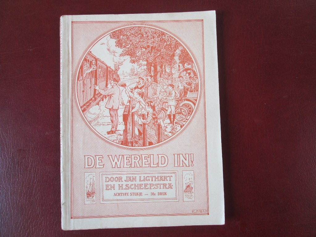 De Wereld in! 8e stukje, door Jan Ligthart en H. Scheepstra, Ophalen of Verzenden, Gelezen, Overige niveaus, Nederlands