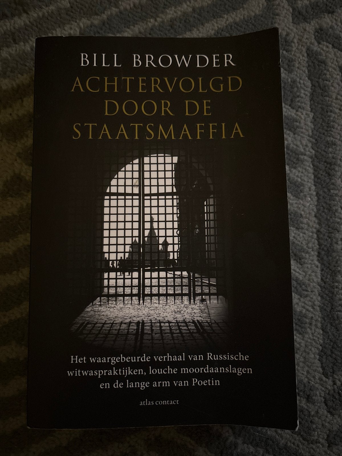 Achtervolgd door de Staatsmaffia - Bill Browder, Ophalen of Verzenden, Zo goed als nieuw, Politiek