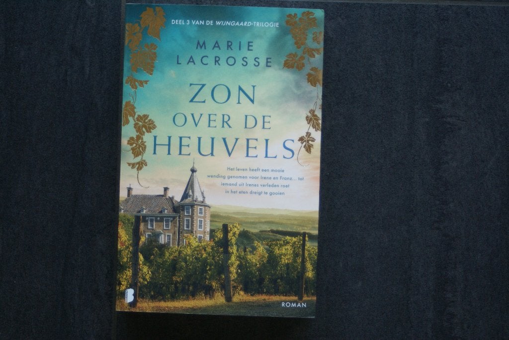 ZON OVER DE HEUVELS...... 2024... Marie Lacrosse, Boeken, Romans, Ophalen of Verzenden, Zo goed als nieuw, Marie Lacrosse