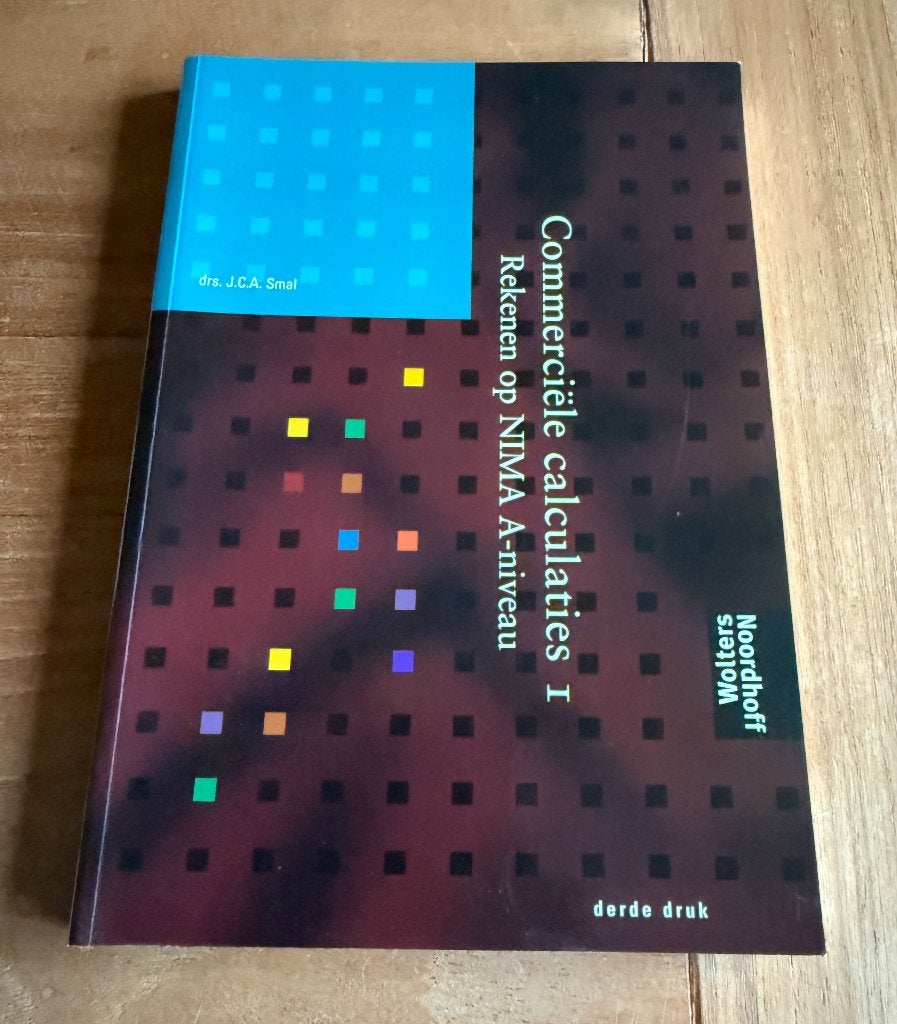 Commerciele calculaties I - rekenen op nima A niveau, Drs. J.c.a. Smal, Ophalen of Verzenden, Zo goed als nieuw, MBO