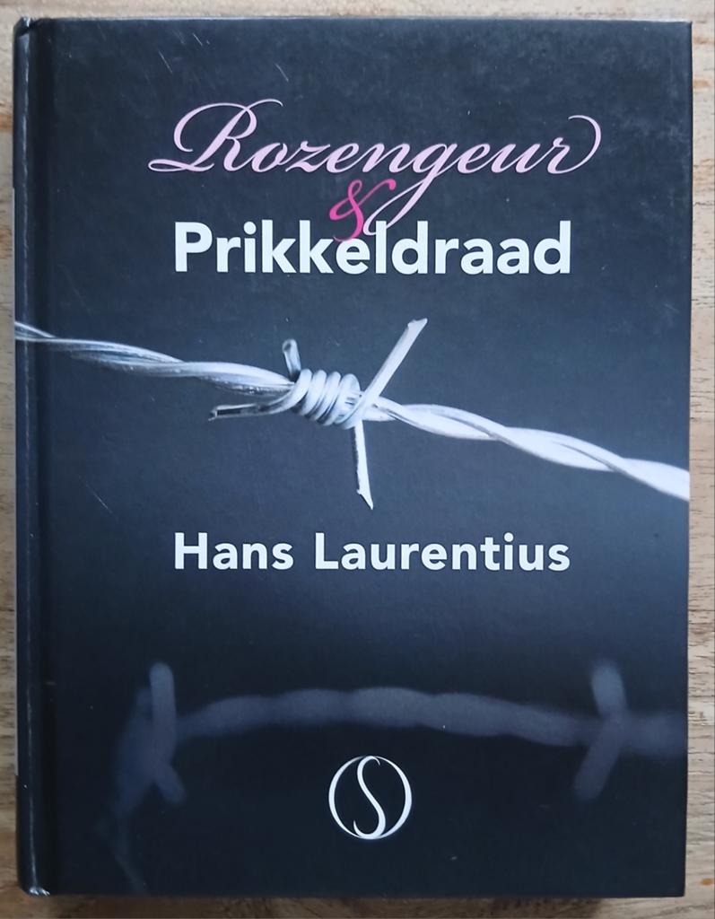 Hans Laurentius, Rozengeur & Prikkeldraad, Ophalen of Verzenden, Zo goed als nieuw