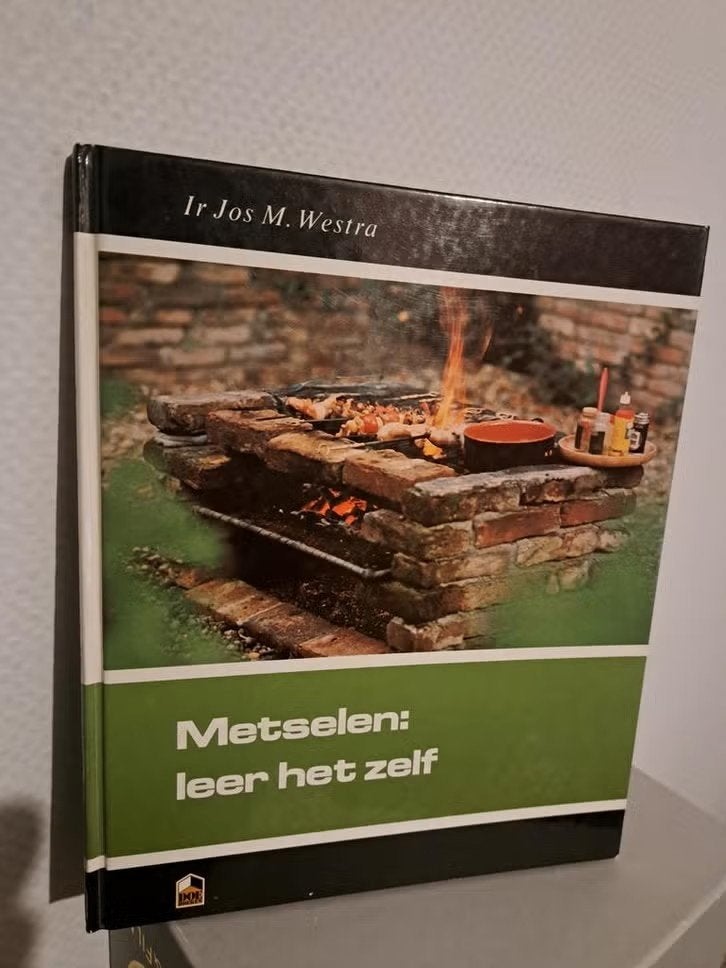 METSELEN: LEER HET ZELF - Ir. Jos M. Westra, Boeken, Ophalen of Verzenden, Zo goed als nieuw, Bouwkunde