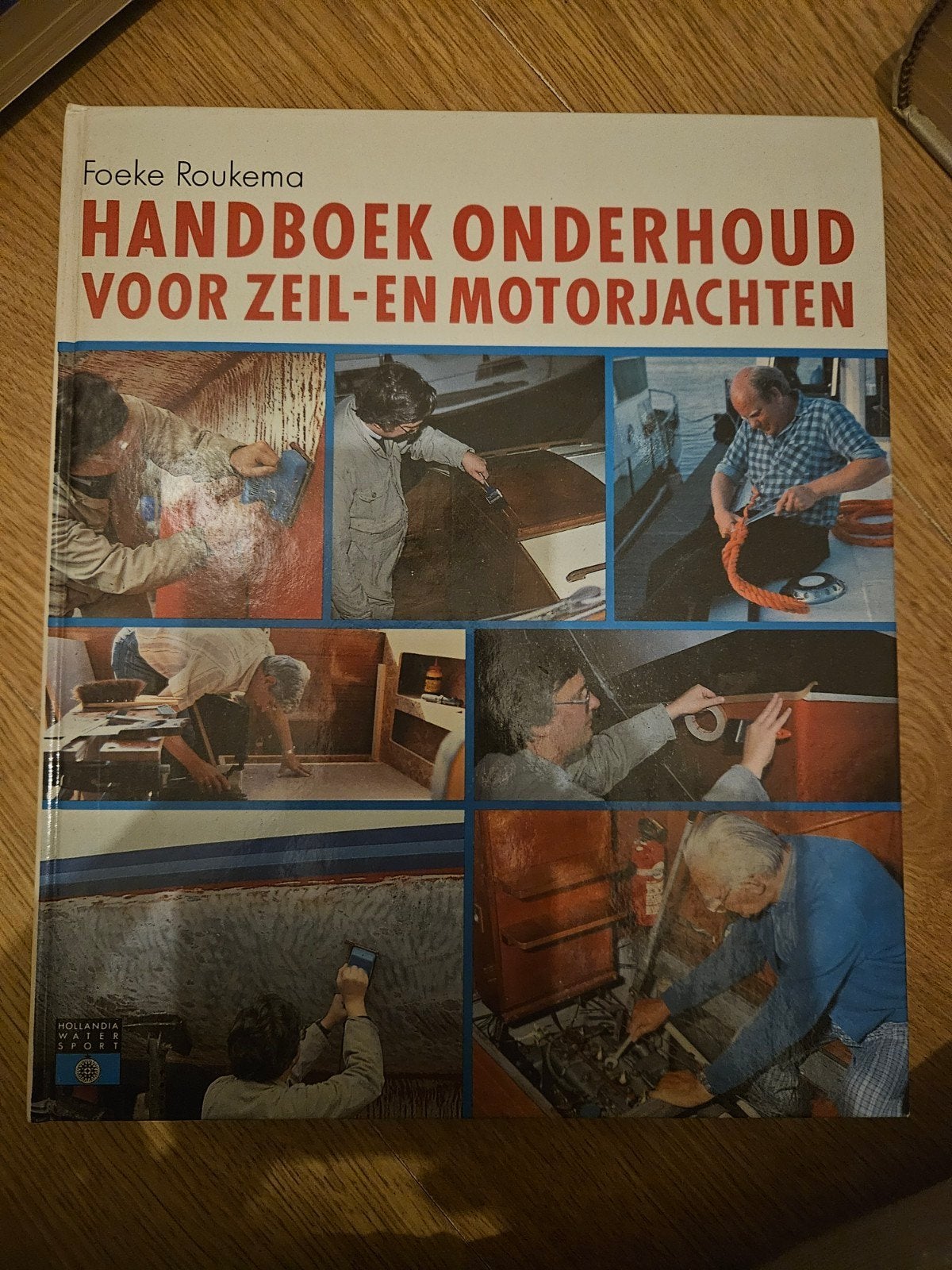 Handboek Onderhoud voor Zeil- en Motorjachten, Ophalen of Verzenden, Gelezen, Overige onderwerpen, Foeke Roukema