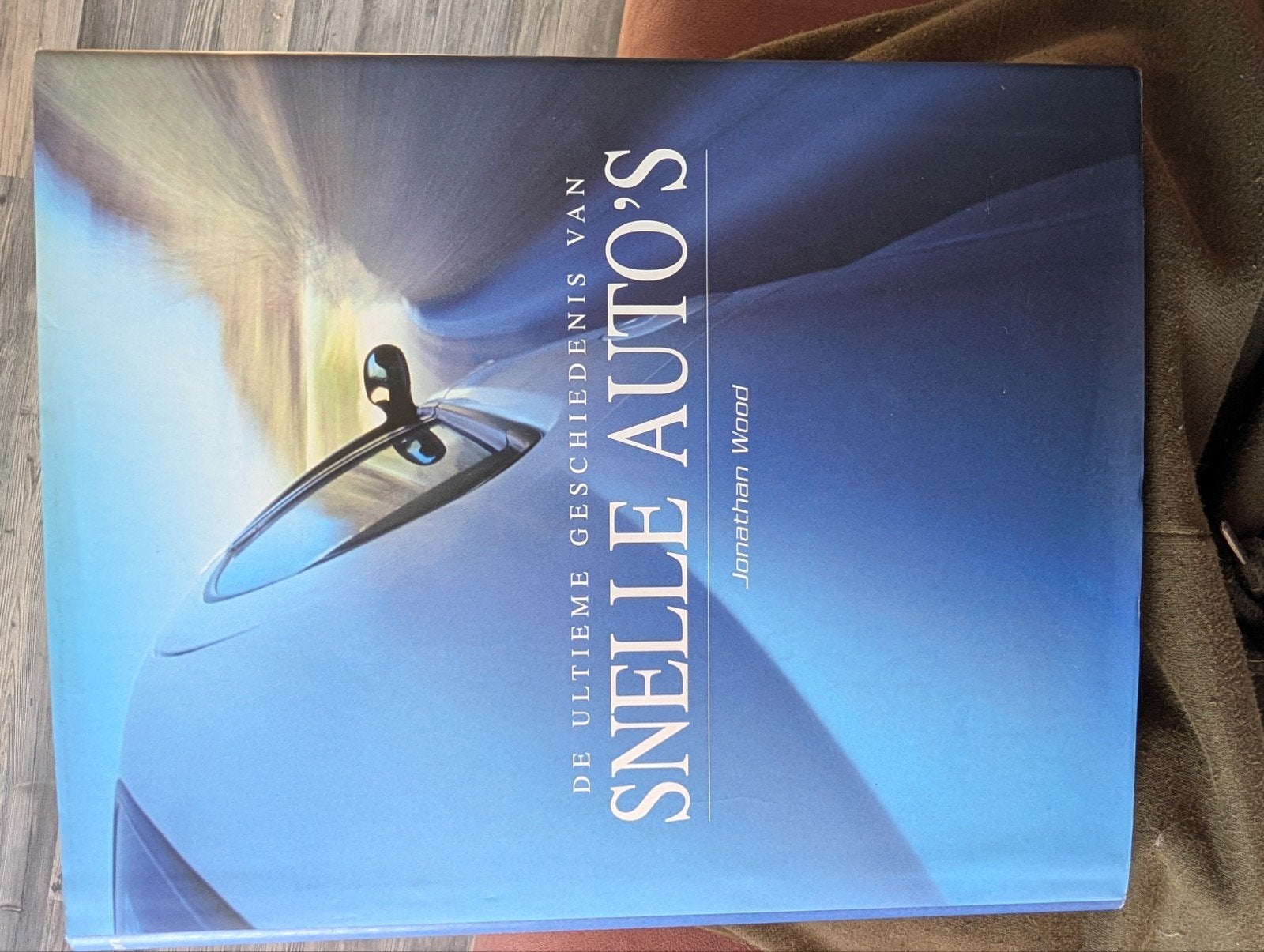 De Ultieme Geschiedenis van Snelle Auto's - Jonathan Wood, Boeken, Ophalen of Verzenden, Zo goed als nieuw, Algemeen, Jonathan Wood