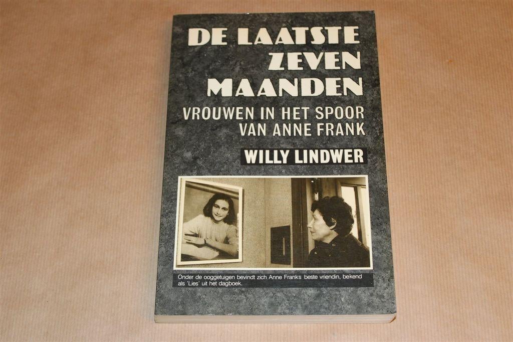 De Laatste 7 Maanden — Ooggetuigen over Anne Frank, Ophalen of Verzenden, Tweede Wereldoorlog, Gelezen, Overige onderwerpen