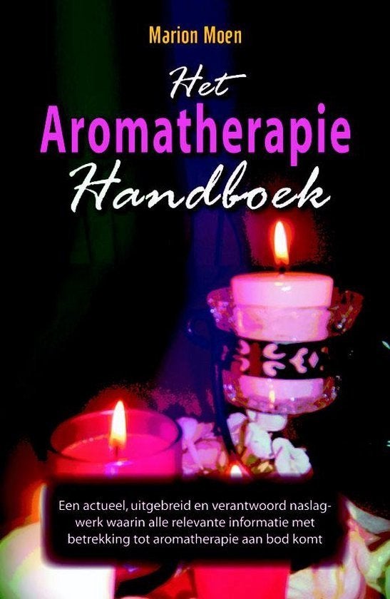 Marion Moen  -  Het Aromatherapie Handboek, Boeken, Ophalen of Verzenden, Zo goed als nieuw, Overige onderwerpen, Achtergrond en Informatie