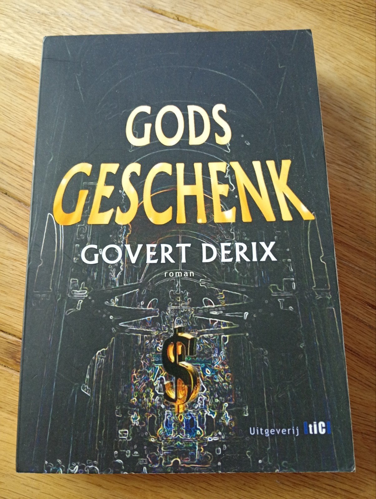 Gods Geschenkt - Govert Derix - Roman, Govert Derix, Ophalen of Verzenden, Zo goed als nieuw, Nederland