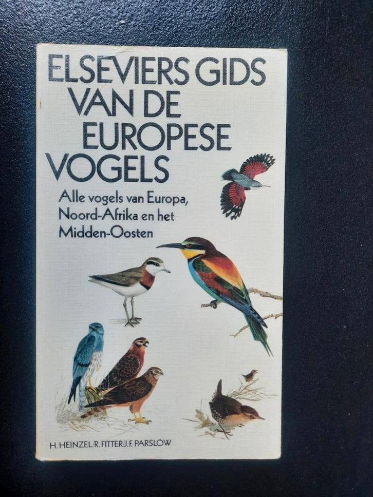 Elseviers gids van de Europese vogels . Heinzel, Boeken, Ophalen of Verzenden, Gelezen, Vogels, H. Heinzel