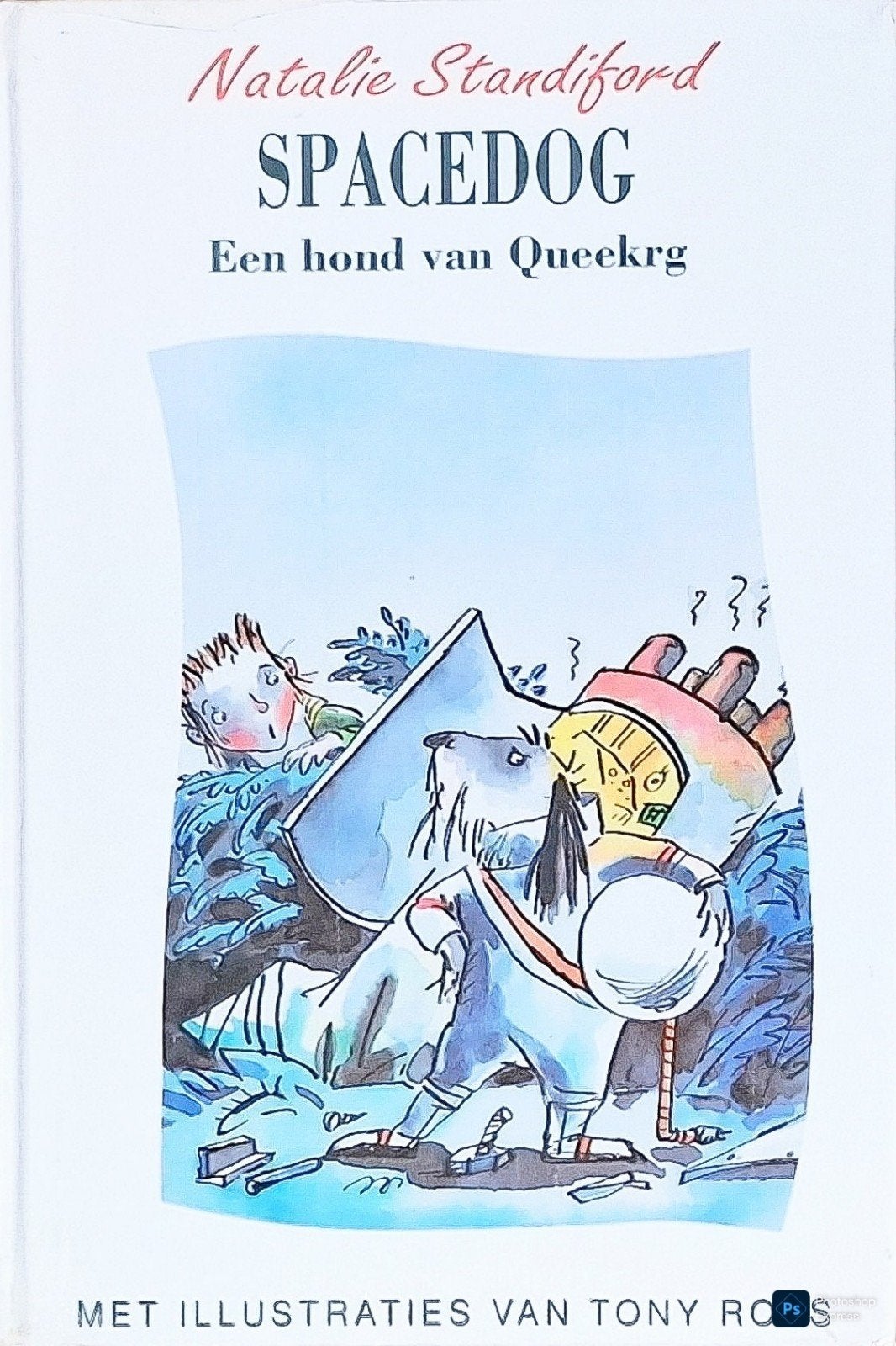 Spacedog Een Hond Van Queekrg, Gelezen, Fictie algemeen, Natalie Standiford., Ophalen of Verzenden
