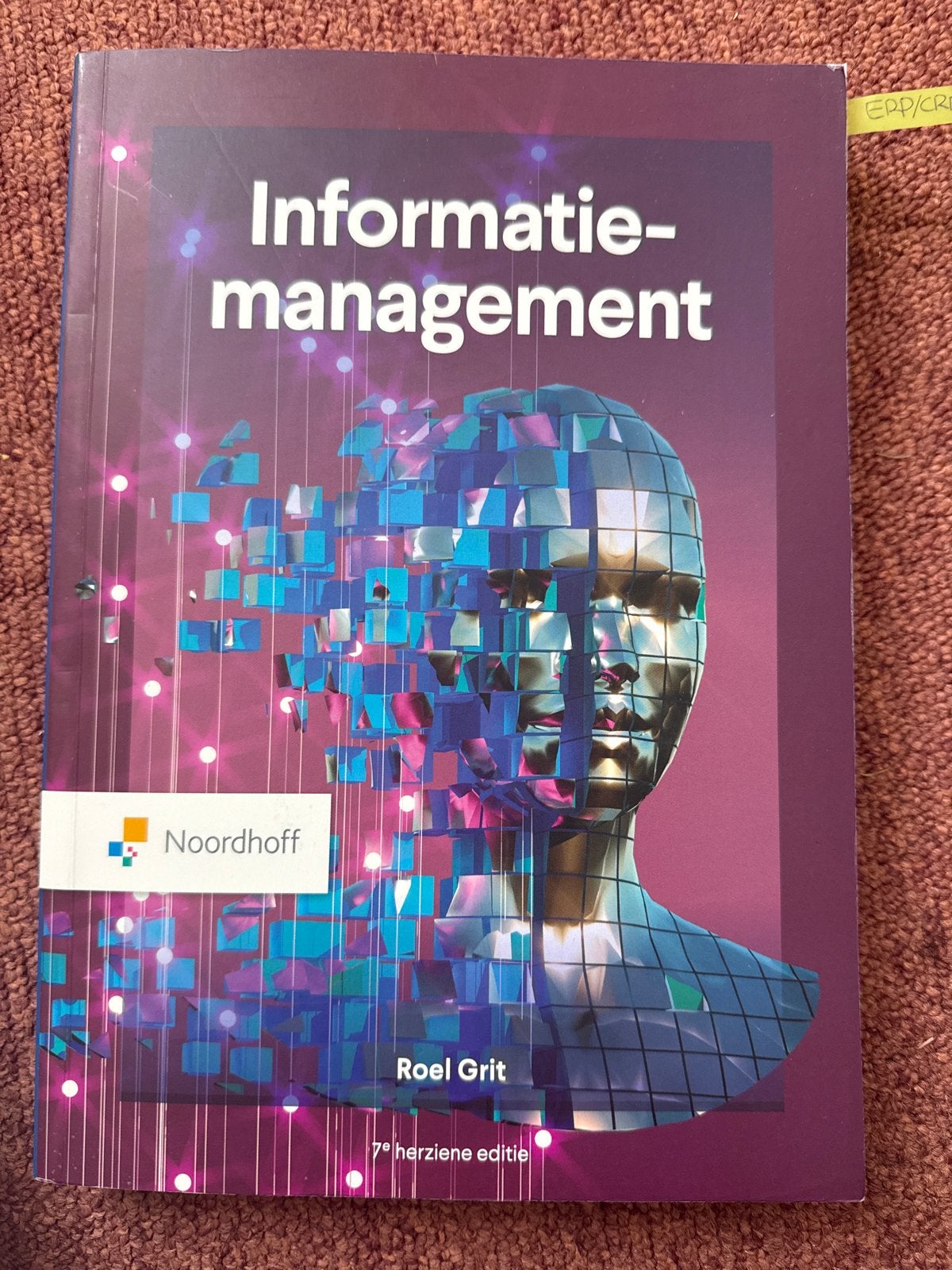 Informatiemanagement - Roel Grit (7e herziene editie), Boeken, Ophalen of Verzenden, Gamma, Zo goed als nieuw, HBO
