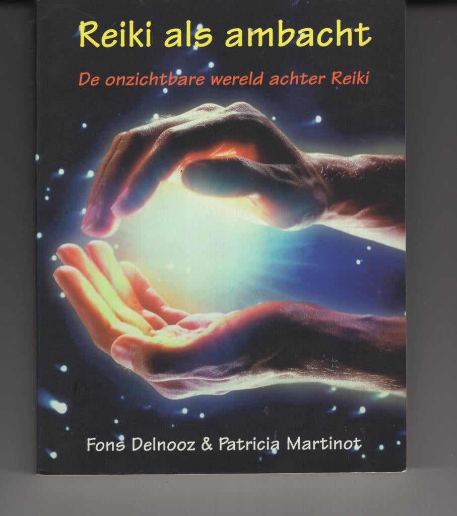 Reiki als ambacht Fons Delnooz, Boeken, Ophalen of Verzenden, Gelezen, Spiritualiteit algemeen, Overige typen