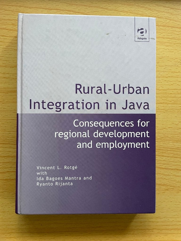 Integratie van stad en platteland op Java, Ophalen of Verzenden, Zo goed als nieuw, Vincent L. Rotgé, with Ida Bagus Mantra and Ryanto Rijanta