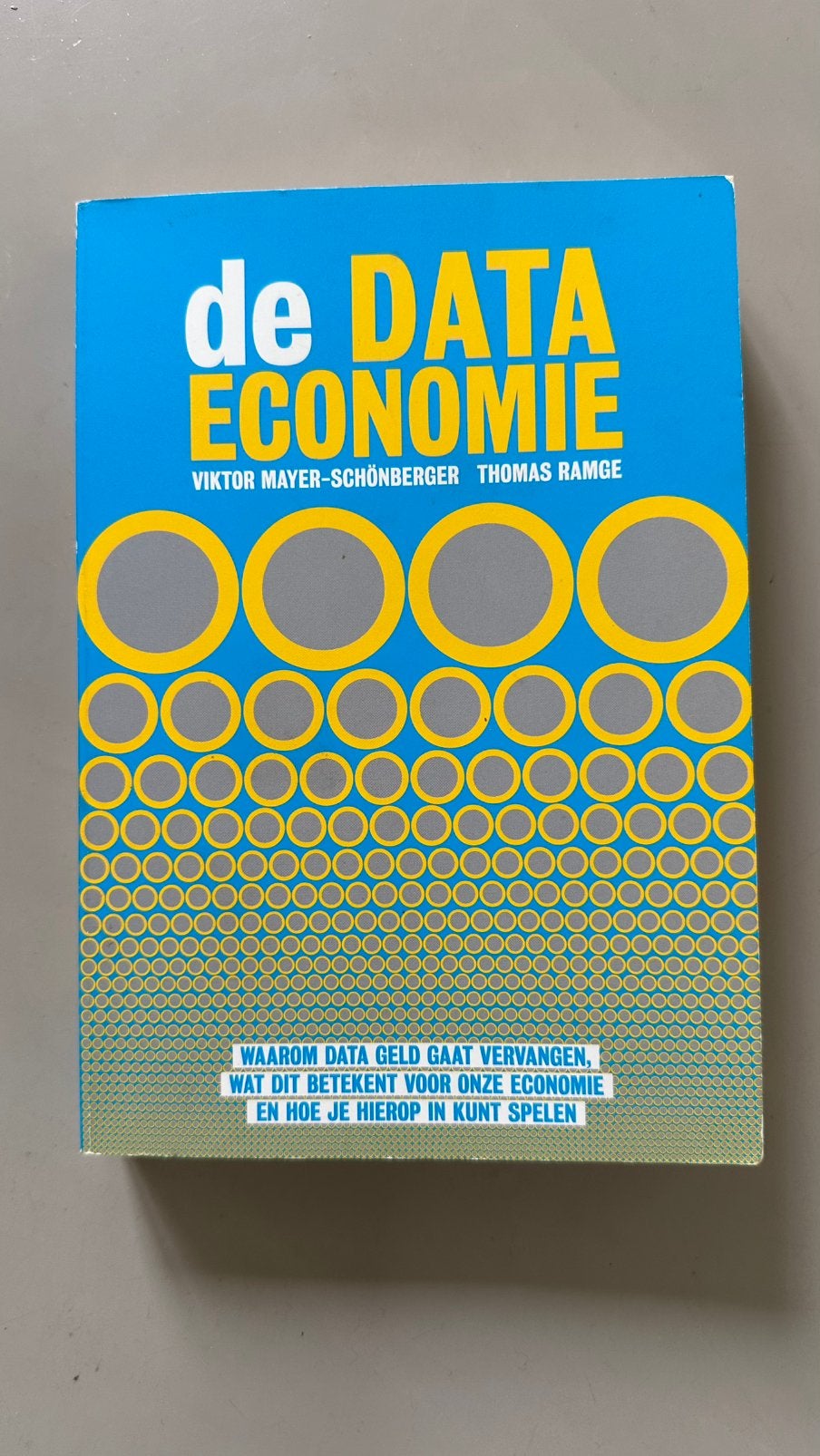 Viktor Mayer-Schönberger - De data-economie, Ophalen of Verzenden, Economie en Marketing, Viktor Mayer-Schönberger; Thomas Ramge