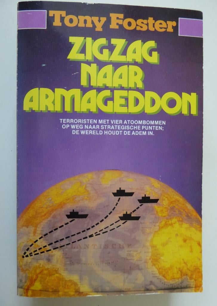 18... zigzag naar armageddon ; tony foster, Boeken, Ophalen of Verzenden