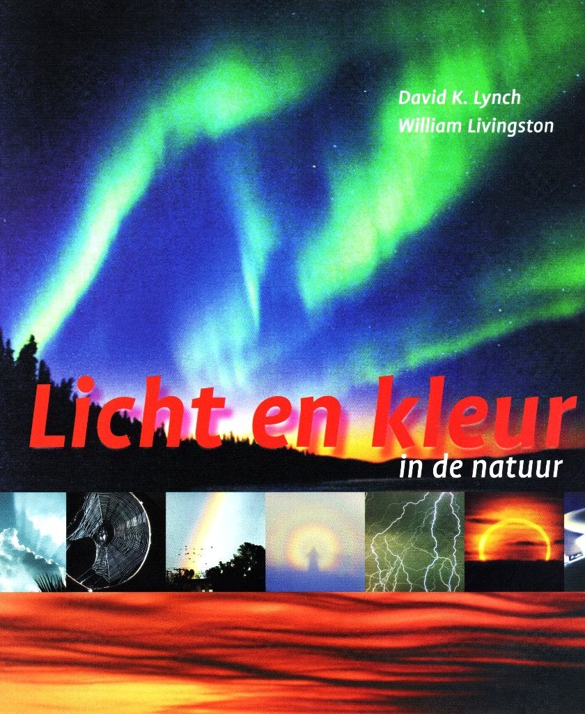 Licht en Kleur in de Natuur - David K. Lync / 9789085710257, Boeken, Ophalen of Verzenden, Zo goed als nieuw, David K. Lynch & William Livingston