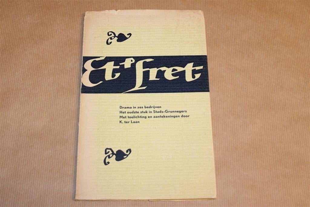 Et en Fret — K. Ter Laan [1957], Ophalen of Verzenden, Gelezen