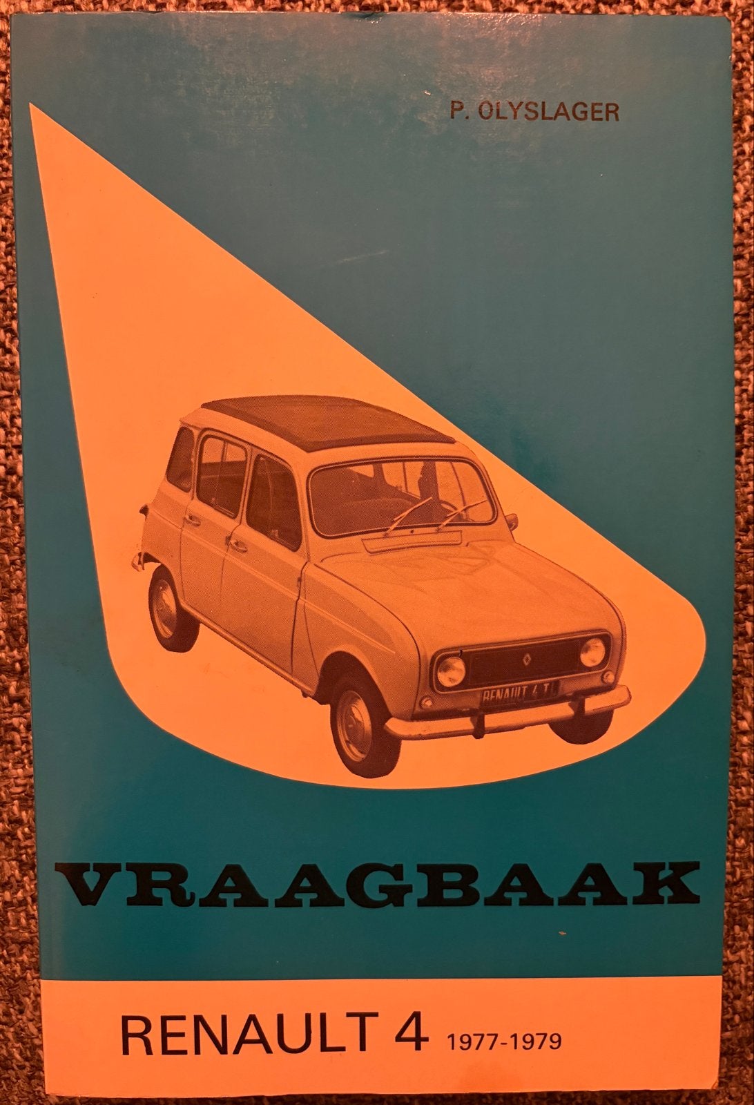 Vraagbaak Renault 4 (1977-1979) - P. Olyslager, Ophalen of Verzenden, Gelezen, Renault