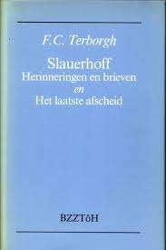 F.C. Terborgh: Slauerhoff. Herinneringen en brieven. Hardc., Boeken, Ophalen of Verzenden, Gelezen, F.C. Terborgh, Nederland