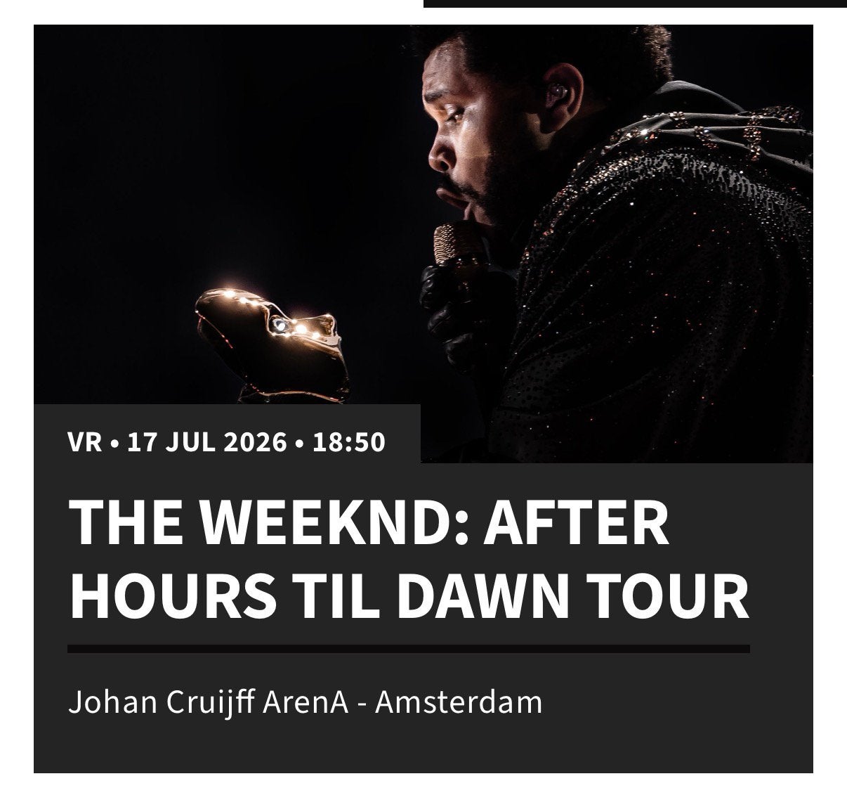 Ticket 17 juli  THE WEEKND: AFTER HOURS TIL DAWN TOUR, Eén persoon, Juli