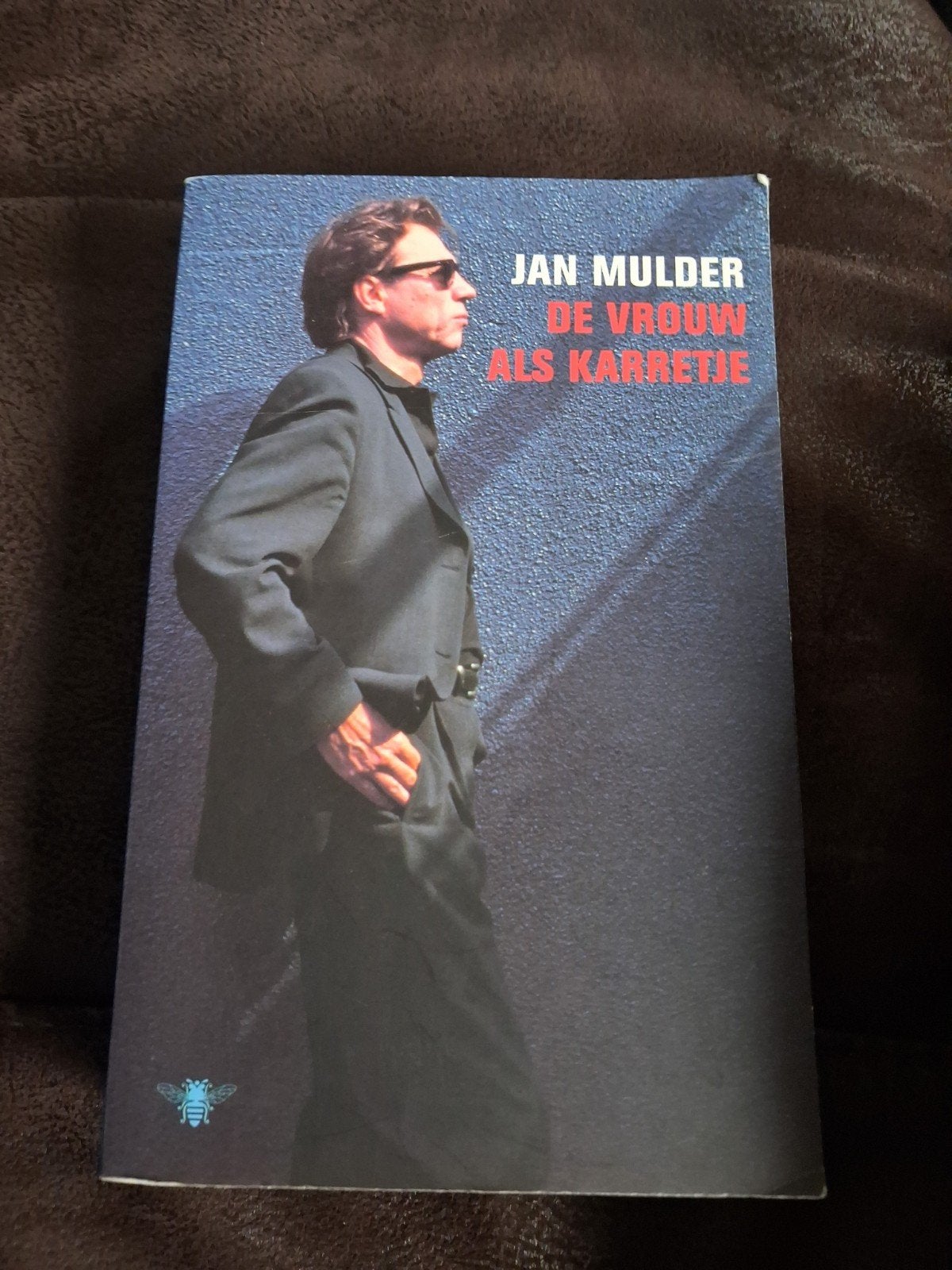 Jan Mulder - De Vrouw Als Karretje (Boek), Ophalen of Verzenden, Gelezen, Jan Mulder, Nederland