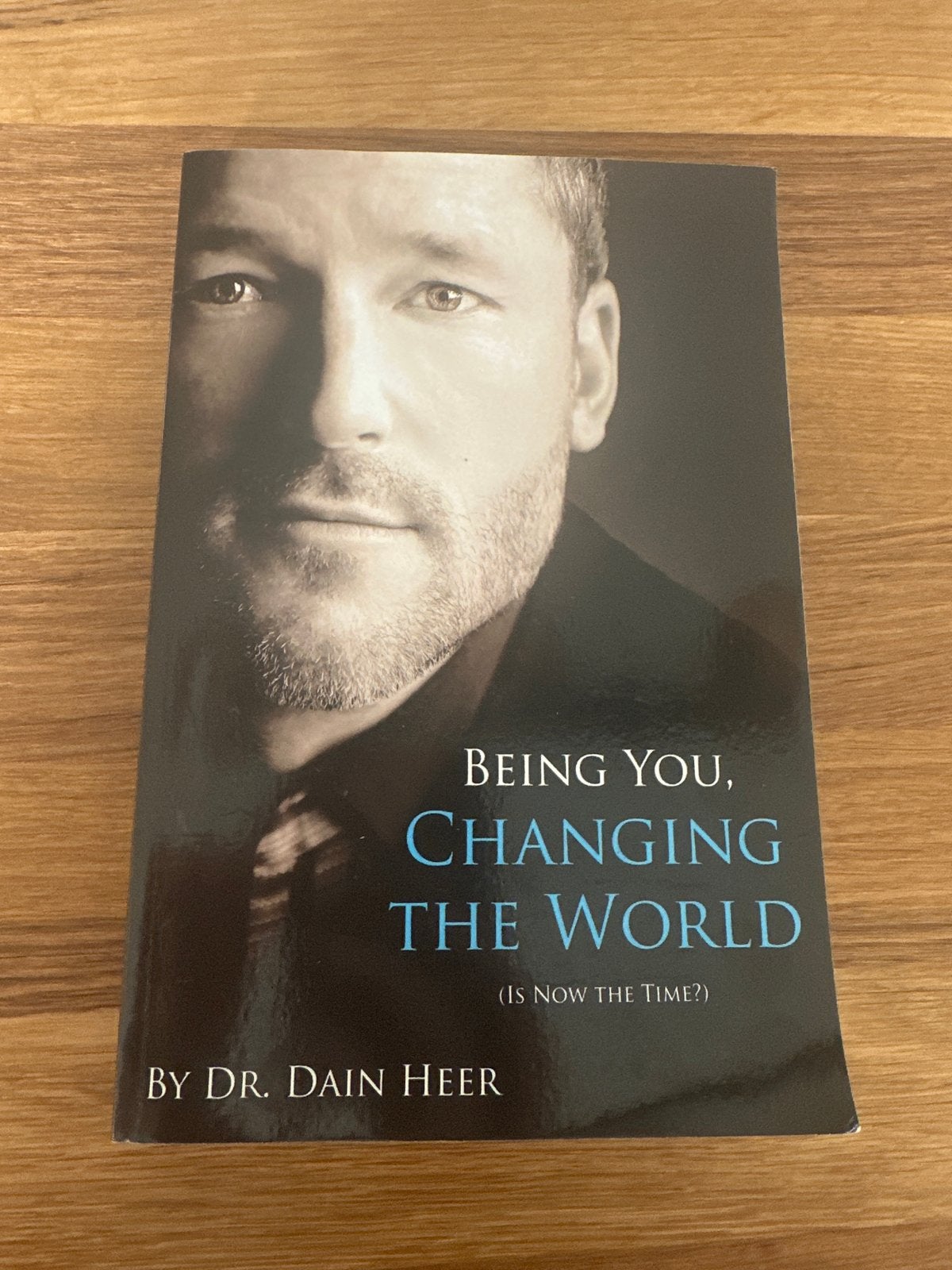 Being You, Changing the World - Dr. Dain Heer, Boeken, Ophalen of Verzenden, Zo goed als nieuw, Spiritualiteit algemeen, Achtergrond en Informatie