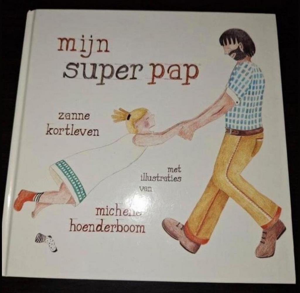 Mijn Super Pap - Zanne Kortleven & Michelle Hoenderboom, Ophalen of Verzenden, Nieuw, Zanne Kortleven, Fictie algemeen