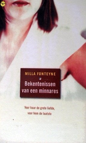 Milla Fonteyne - Bekentenissen van een minnares, Ophalen of Verzenden, Zo goed als nieuw, Nederland, Milla Fonteyne