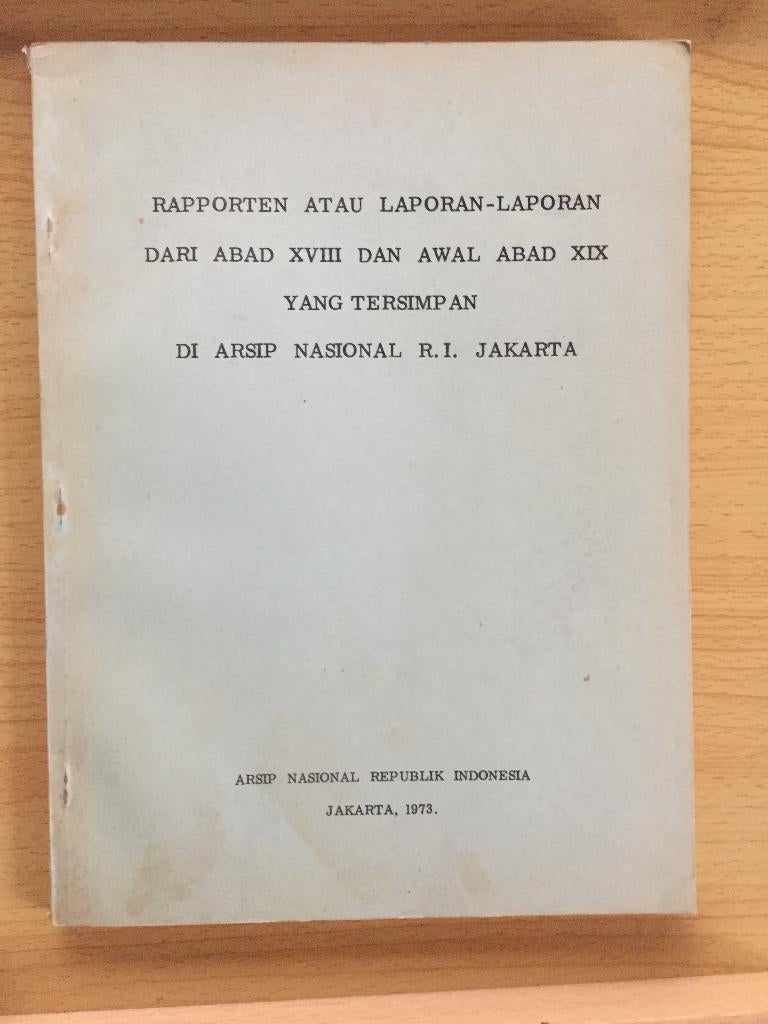 Rapporten in het Nationaal Archief te Jakarta, 18e-19e eeuw, Boeken, Ophalen of Verzenden, Gelezen, N.N.