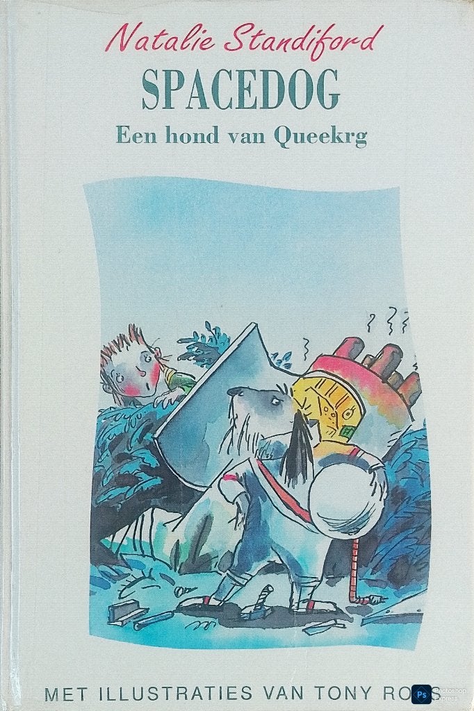 Spacedog Een Hond Van Queekrg, Gelezen, Fictie algemeen, Natalie Standiford., Ophalen of Verzenden