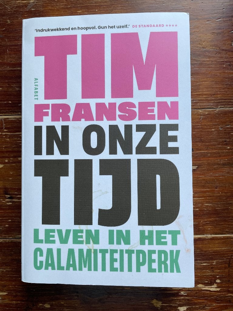 Tom Fransen In onze tijd Leven in het calamiteitenperk 2025, Tim Fransen, Ophalen of Verzenden, Zo goed als nieuw, Praktische filosofie