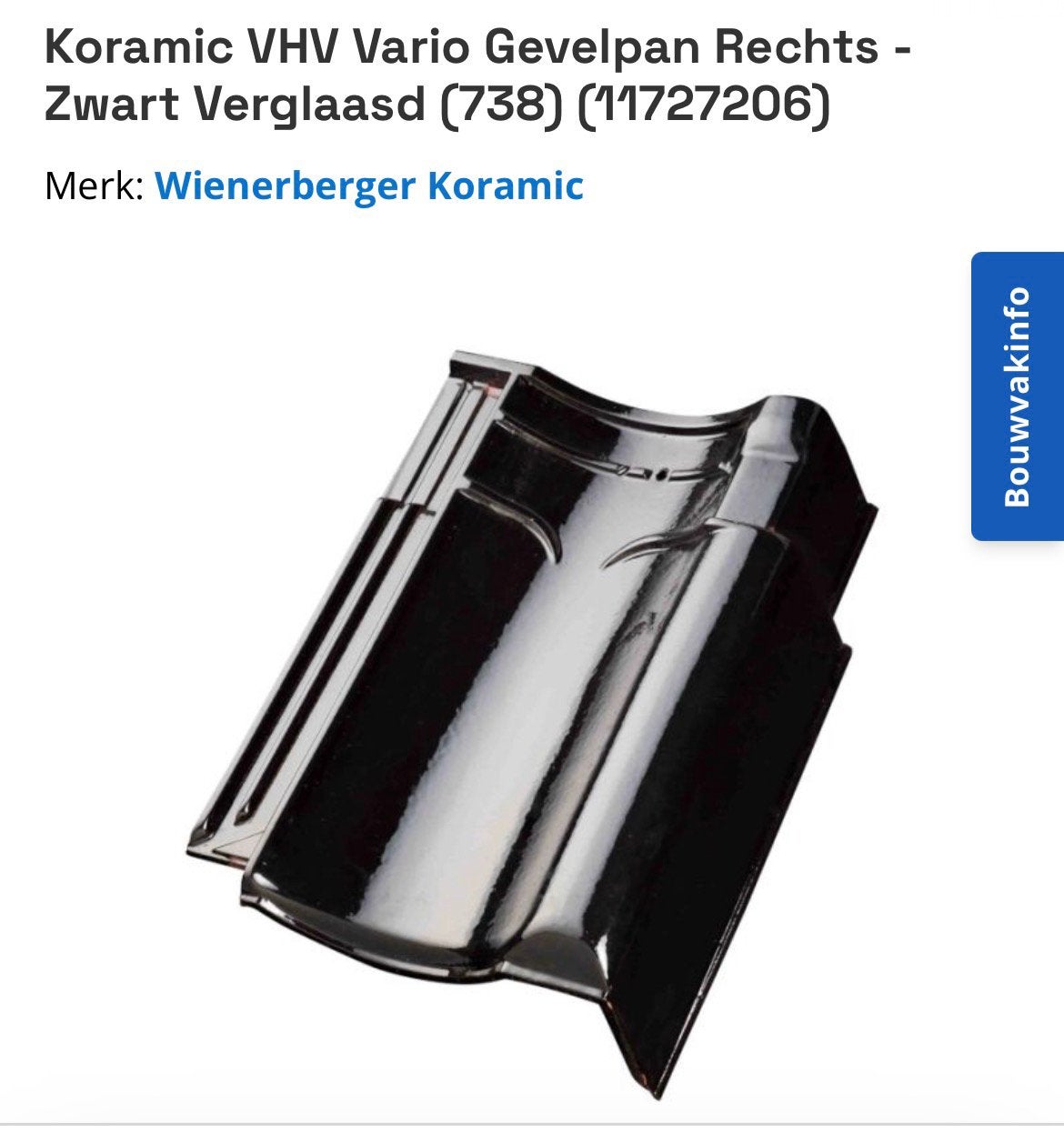 Gezocht gevelpan rechts, Ophalen, Steen of Klei, Zwart, Zo goed als nieuw