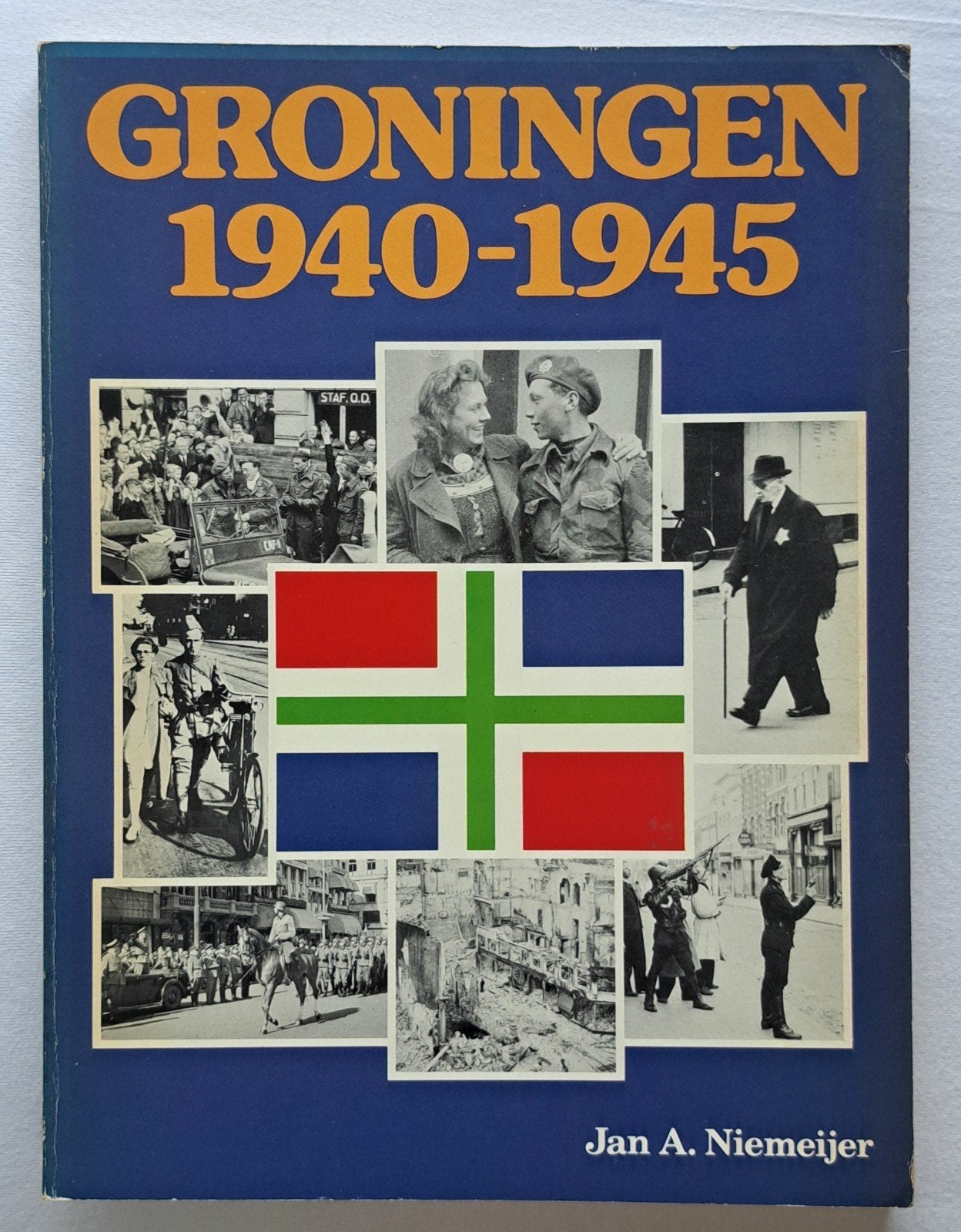 Groningen 1940-1945 door Jan A. Niemeijer, Tweede Wereldoorlog, Zo goed als nieuw, Overige onderwerpen, Jan A. Niemeijer