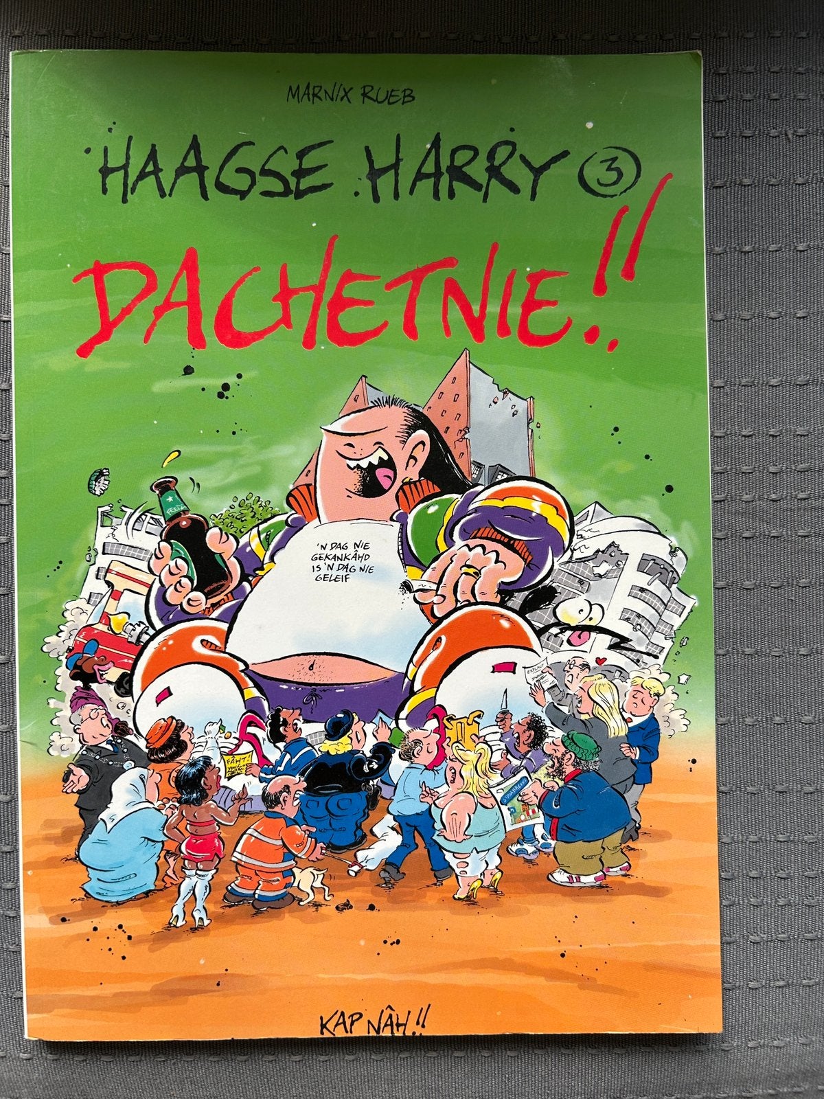 M. Rueb - Dachet nie!! (Haagse Harry), Eén stripboek, Ophalen of Verzenden, Zo goed als nieuw, M. Rueb
