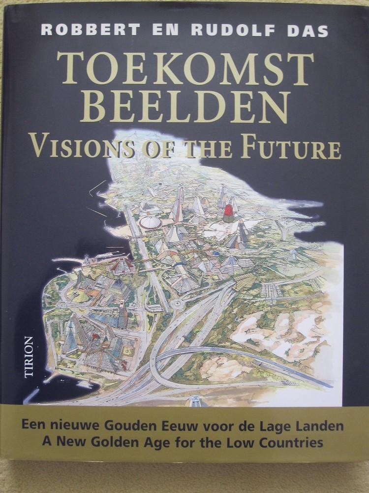 Toekomst beelden / Visions of the Future, Boeken, Ophalen, Zo goed als nieuw, Rudolf en Robbert Das, Natuurwetenschap