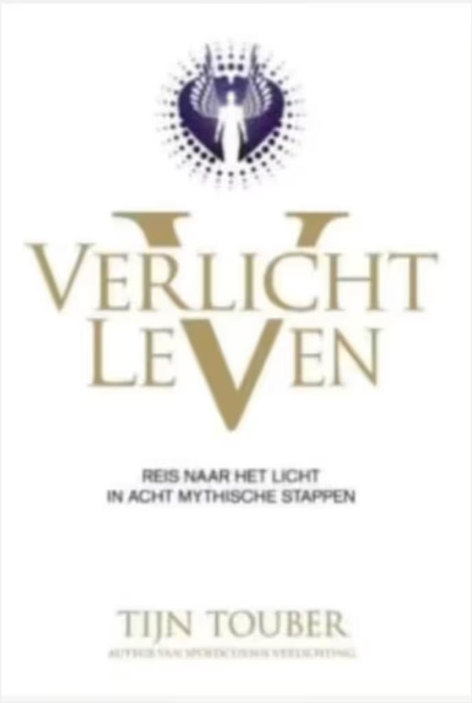 Verlicht Leven (Reis naar het licht in acht mytische stappen, Boeken, Ophalen of Verzenden, Zo goed als nieuw, Overige onderwerpen
