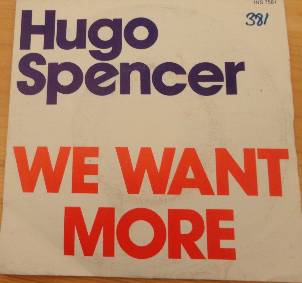Hugo Spencer > We want more, Ophalen of Verzenden, Gebruikt, 7 inch, Nederlandstalig