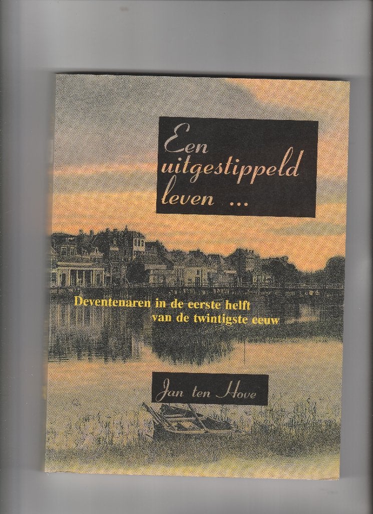 deventer- een uitgestippeld leven, Ophalen of Verzenden