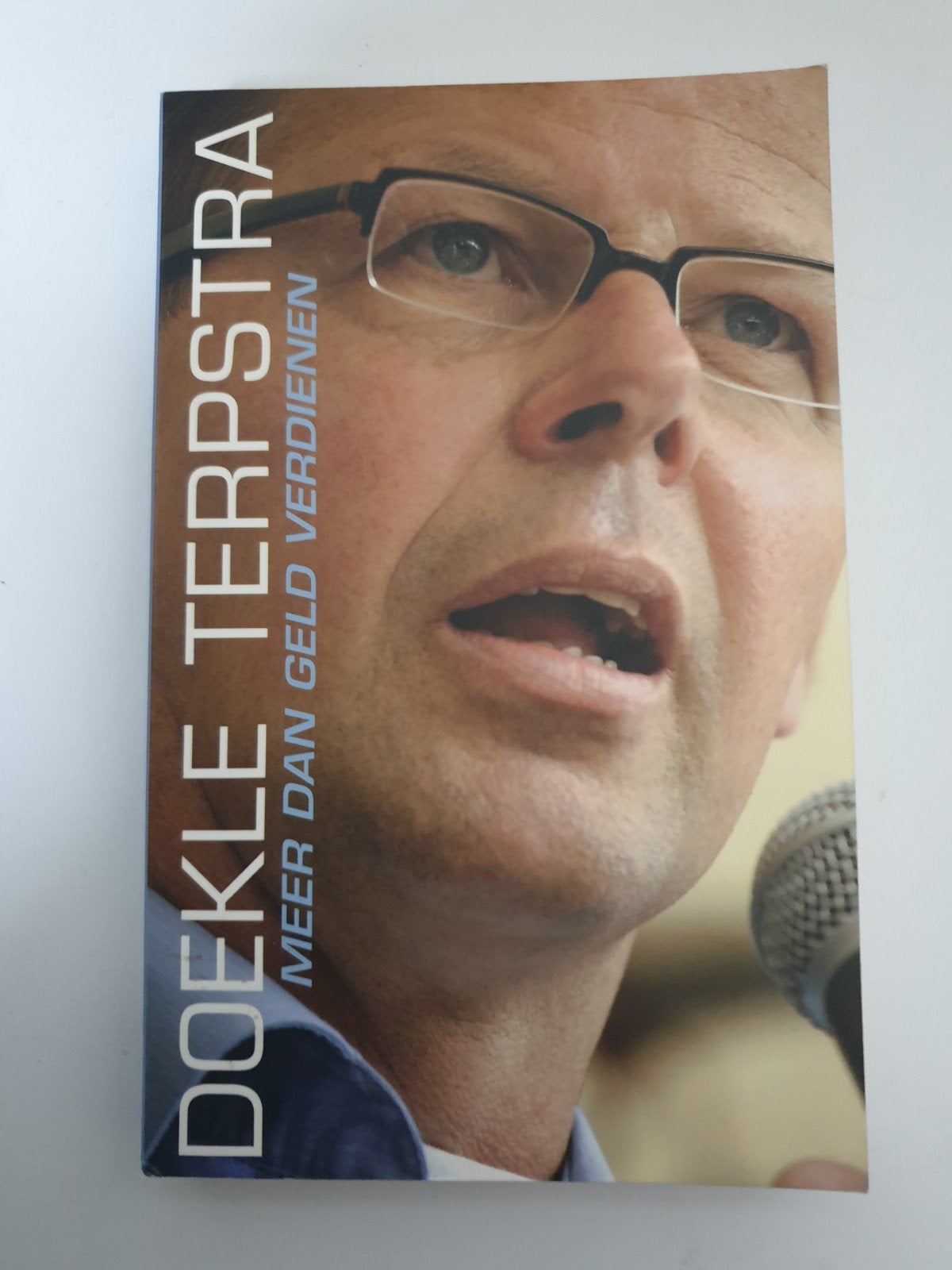 Doekle Terpstra: Meer dan geld verdienen, Ophalen of Verzenden, Gelezen, Doekle Terpstra