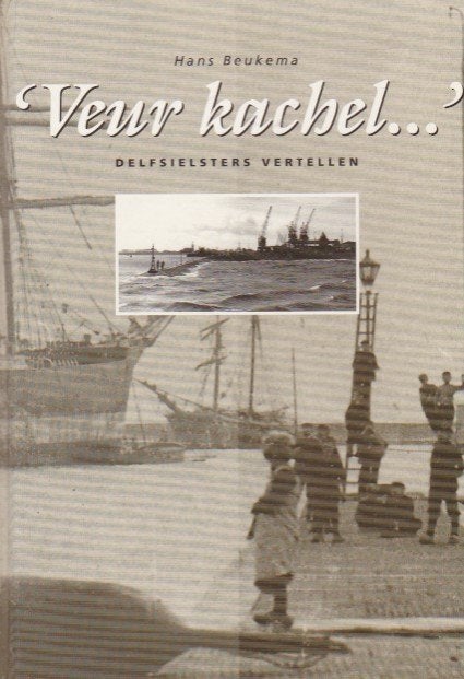 Hans Beukema - Veur kachel... - Delfzijl, Ophalen of Verzenden, Zo goed als nieuw, Hans Beukema