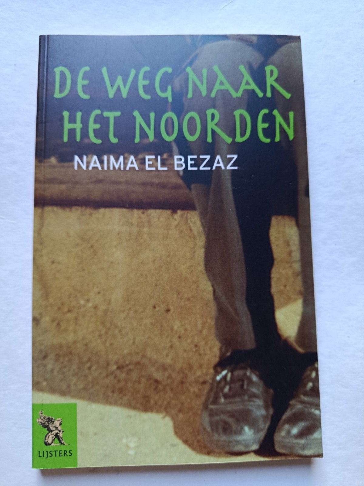 De Weg Naar Het Noorden - Naima El Bezaz, Boeken, Ophalen of Verzenden, Zo goed als nieuw, Naima El Bezaz, Nederland