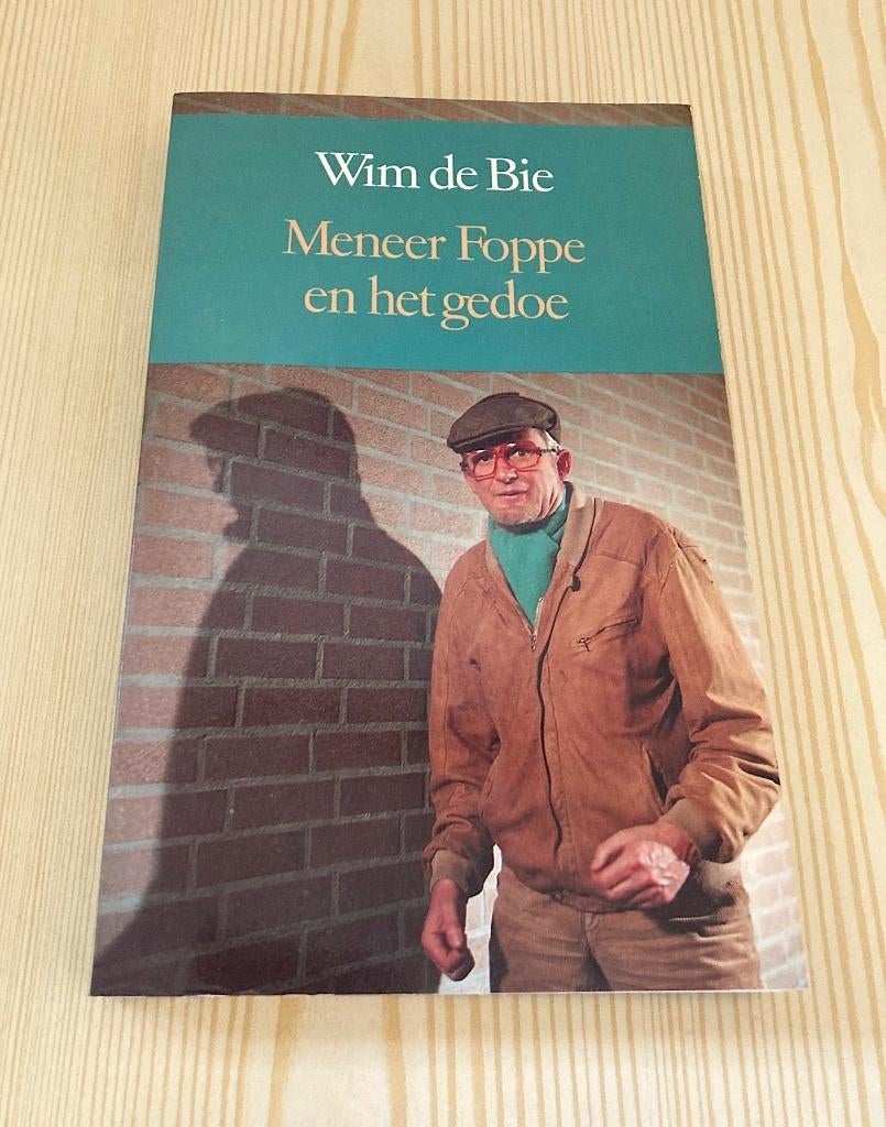 Wim de Bie - Meneer Foppe en het gedoe (verhalen), Boeken, Ophalen, Gelezen, Wim de Bie, Nederland